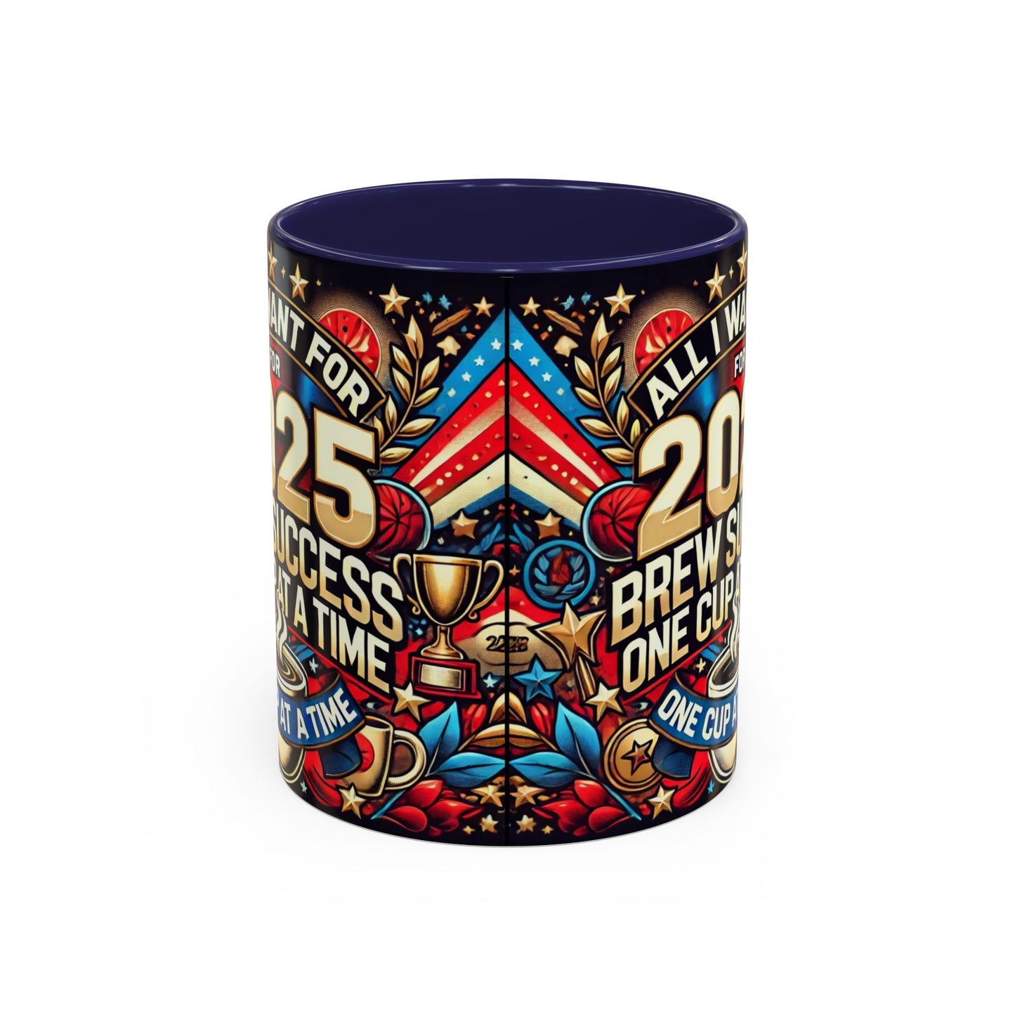 Limited Edition “All I Want for 2025 Brew Success One Cup At A Time” Coffee Mug  – Festive Fun for the Holidays  - Ceramic Glossy Drinkware Reusable for Coffee and Tea