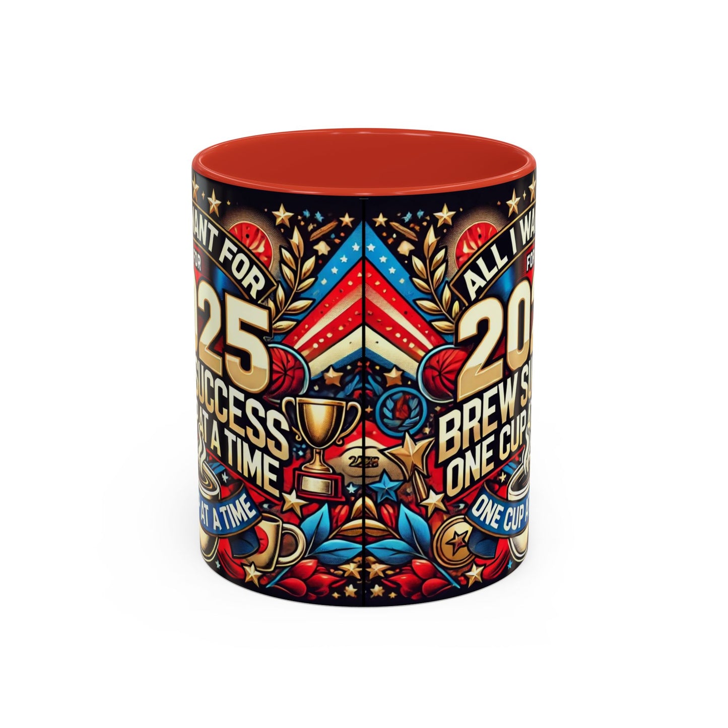 Limited Edition “All I Want for 2025 Brew Success One Cup At A Time” Coffee Mug  – Festive Fun for the Holidays  - Ceramic Glossy Drinkware Reusable for Coffee and Tea