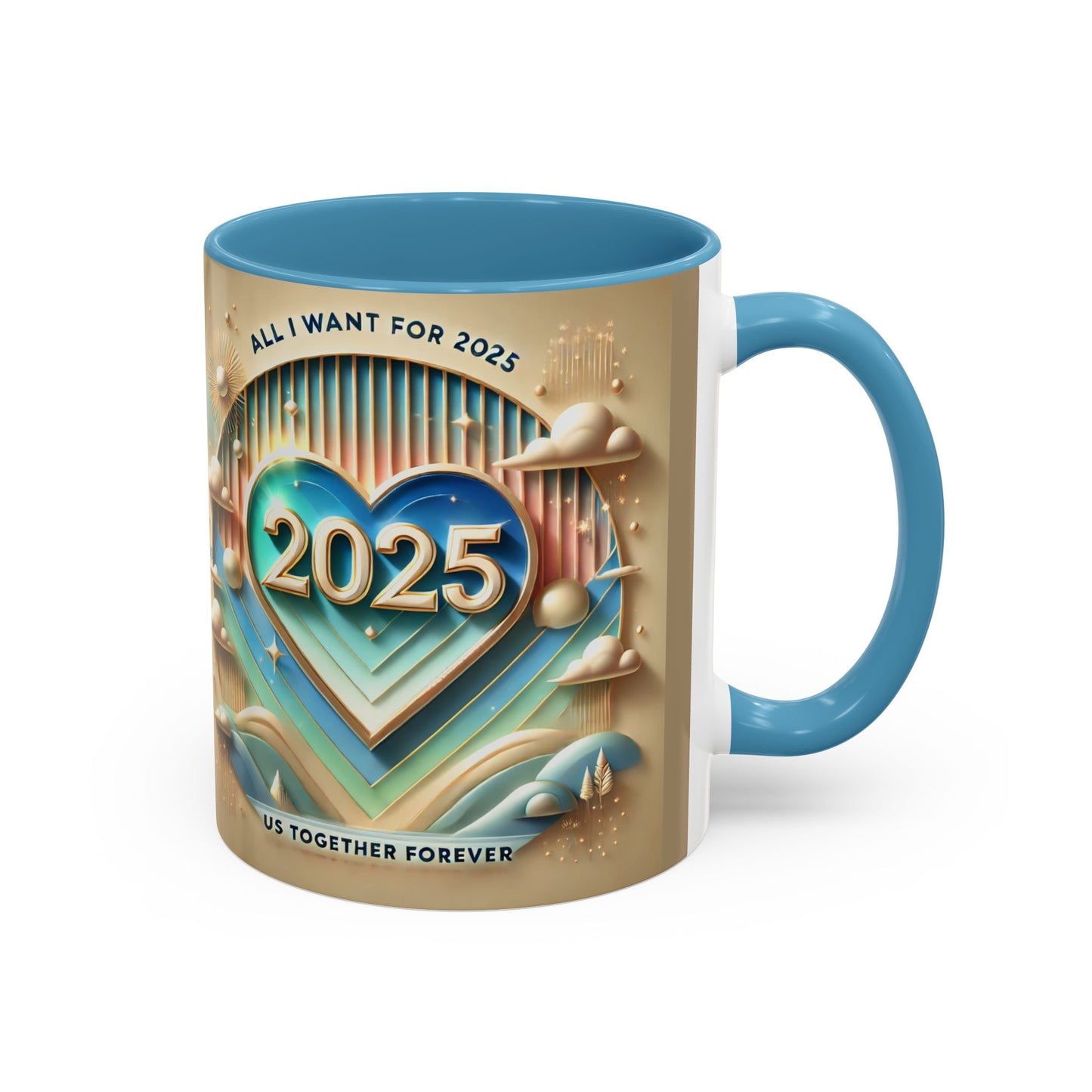 Limited Edition “All I Want for 2025 US Together Forever” Coffee Mug (Beige) – Festive Fun for the Holidays!