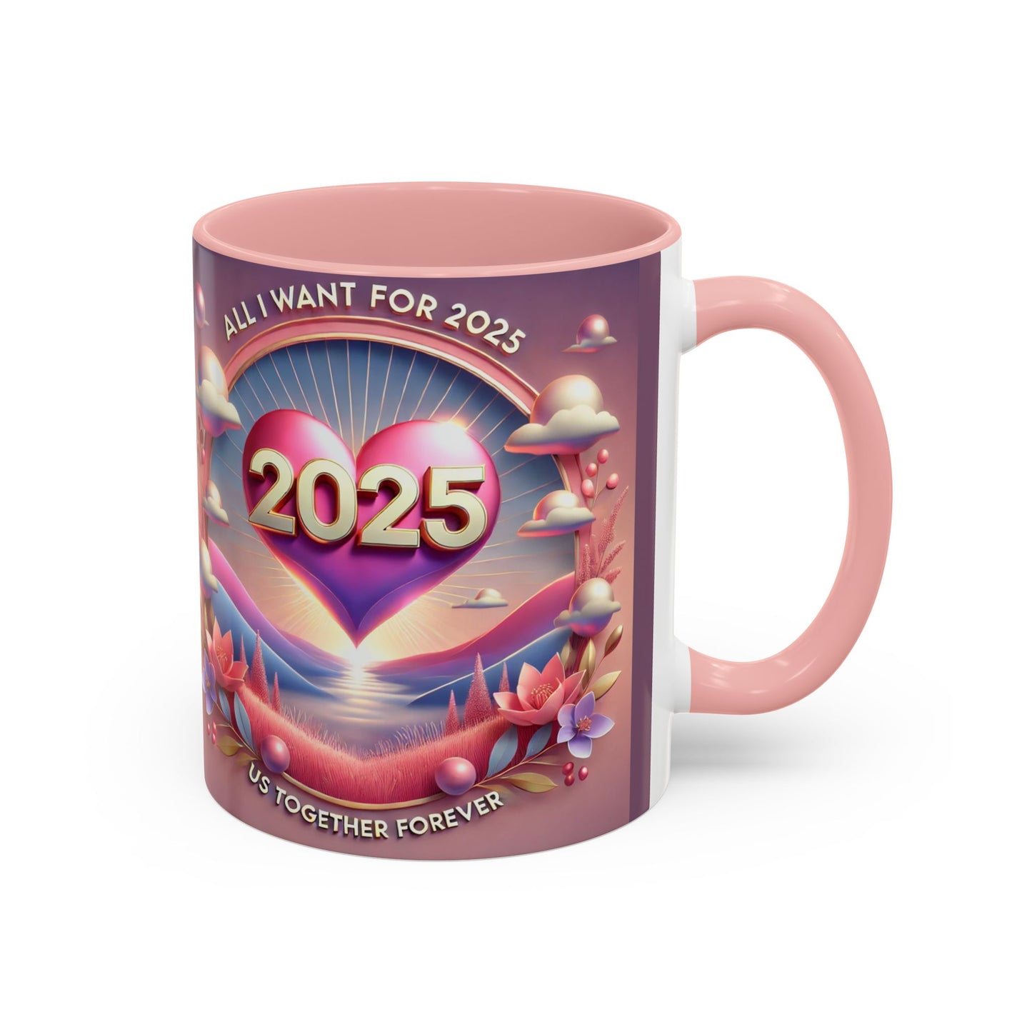 Limited Edition “All I Want for 2025 US Together Forever” Coffee Mug (Pink) – Festive Fun for the Holidays!