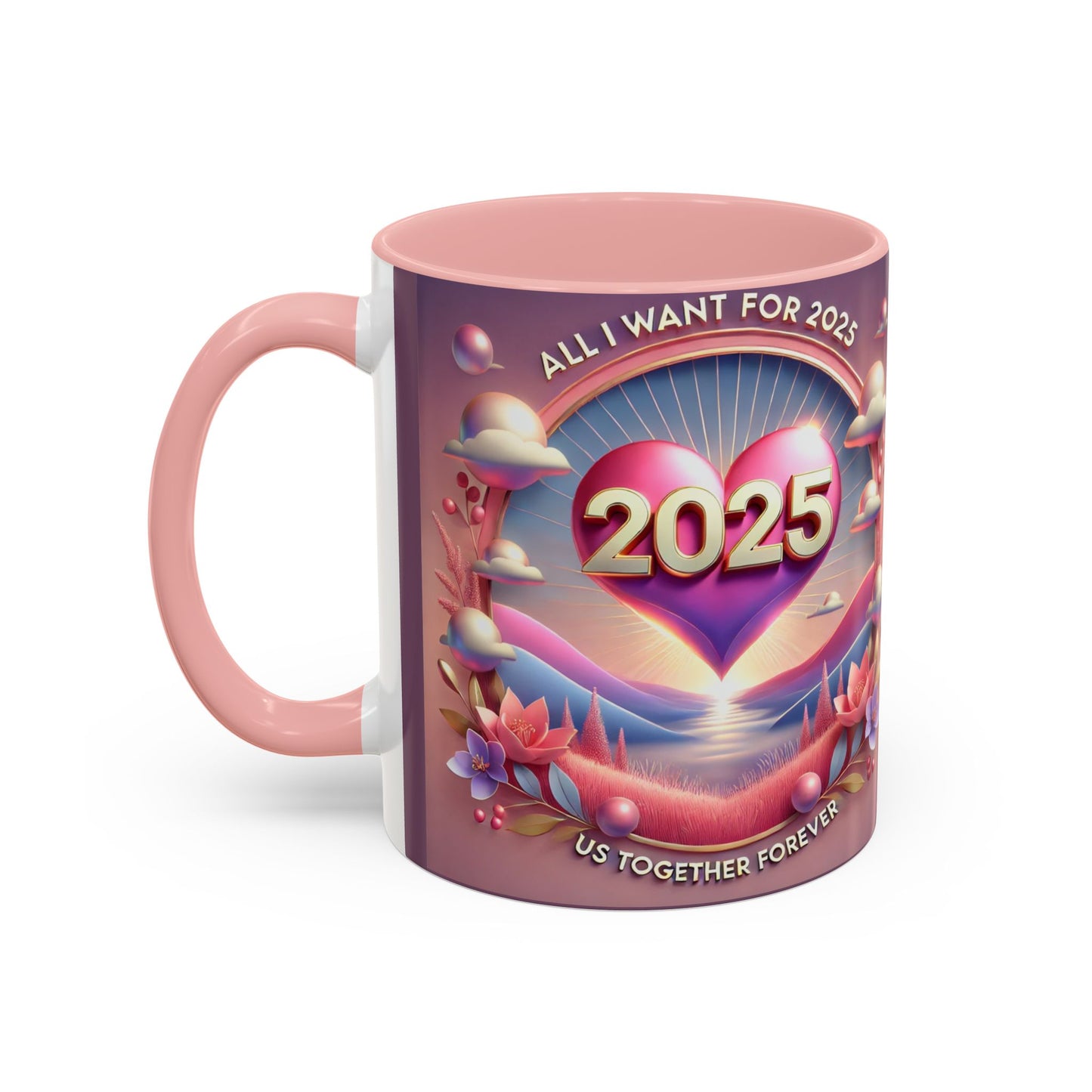 Limited Edition “All I Want for 2025 US Together Forever” Coffee Mug (Pink) – Festive Fun for the Holidays!