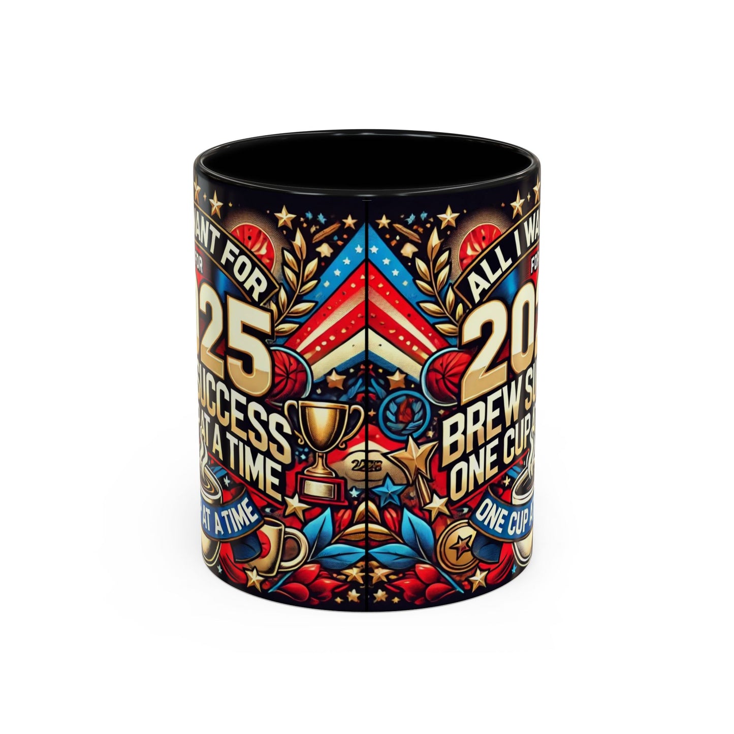 Limited Edition “All I Want for 2025 Brew Success One Cup At A Time” Coffee Mug  – Festive Fun for the Holidays  - Ceramic Glossy Drinkware Reusable for Coffee and Tea